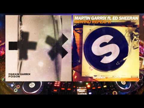 Martin Garrix ft Ed Sheeran - Poison vs Rewind Repeat It (Martin Garrix Intro)