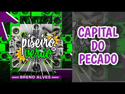 (CAPITAL DO PECADO) BRENO ALVES PISEIRO DE VERÃO 2026 MÚSICA NOVA PISADINHA 