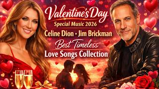 Download lagu Valentine's Day Special Music 2026 💕 Celine Dion, Jim Brickman 🌹 Best Timeless Love Songs Collection mp3