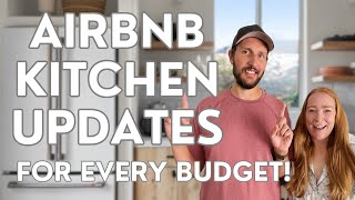 Short Term Rental Kitchen Updates for EVERY Budget