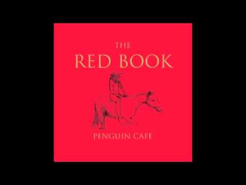 Penguin Café - The Red Book (Full Album)