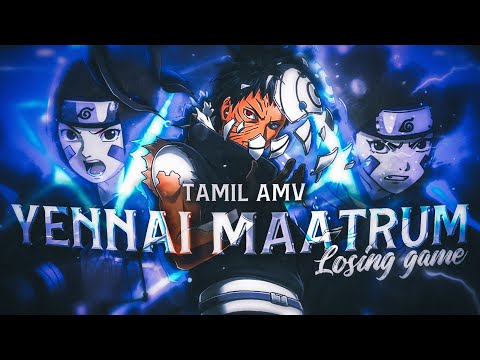Yennai Maatrum Kaadhale - Obito Uchiha | Tamil AMV | Obito Rin