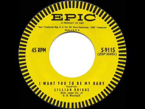 1955 HITS ARCHIVE  I Want You To Be My Baby   Lillian Briggs