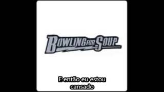 Bowling For Soup -Goodbye Friend (legendado)