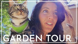 World's Most Interrupted GARDEN TOUR, Brought to you by CATS  |  VLOG  | Hey It's A Good Life
