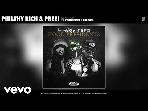 Philthy Rich, Prezi - Run It Up (Audio) ft. Pooh Hefner, Boe Sosa