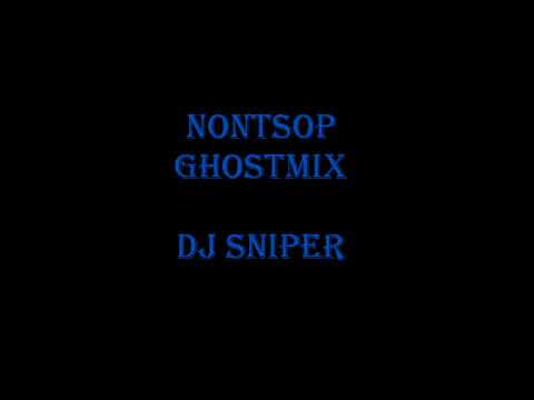 nonstop ghostmix (dj sniper)