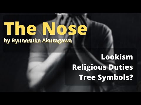 The Nose by Ryunosuke Akutagawa - Short Story Summary, Analysis, Review