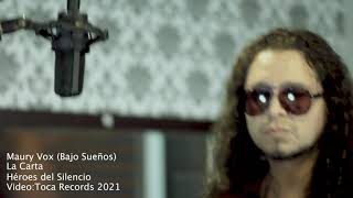 LA CARTA - HÉROES DEL SILENCIO- CANTADA POR MAURY VOX (BAJO SUEÑOS) FULL HD