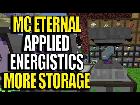 Minecraft MC Eternal Modpack Chapter 2 Ep 40 - Applied Energistics More Storage