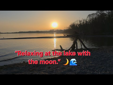 “Relaxing at the lake with the moon.” 🌙🌊