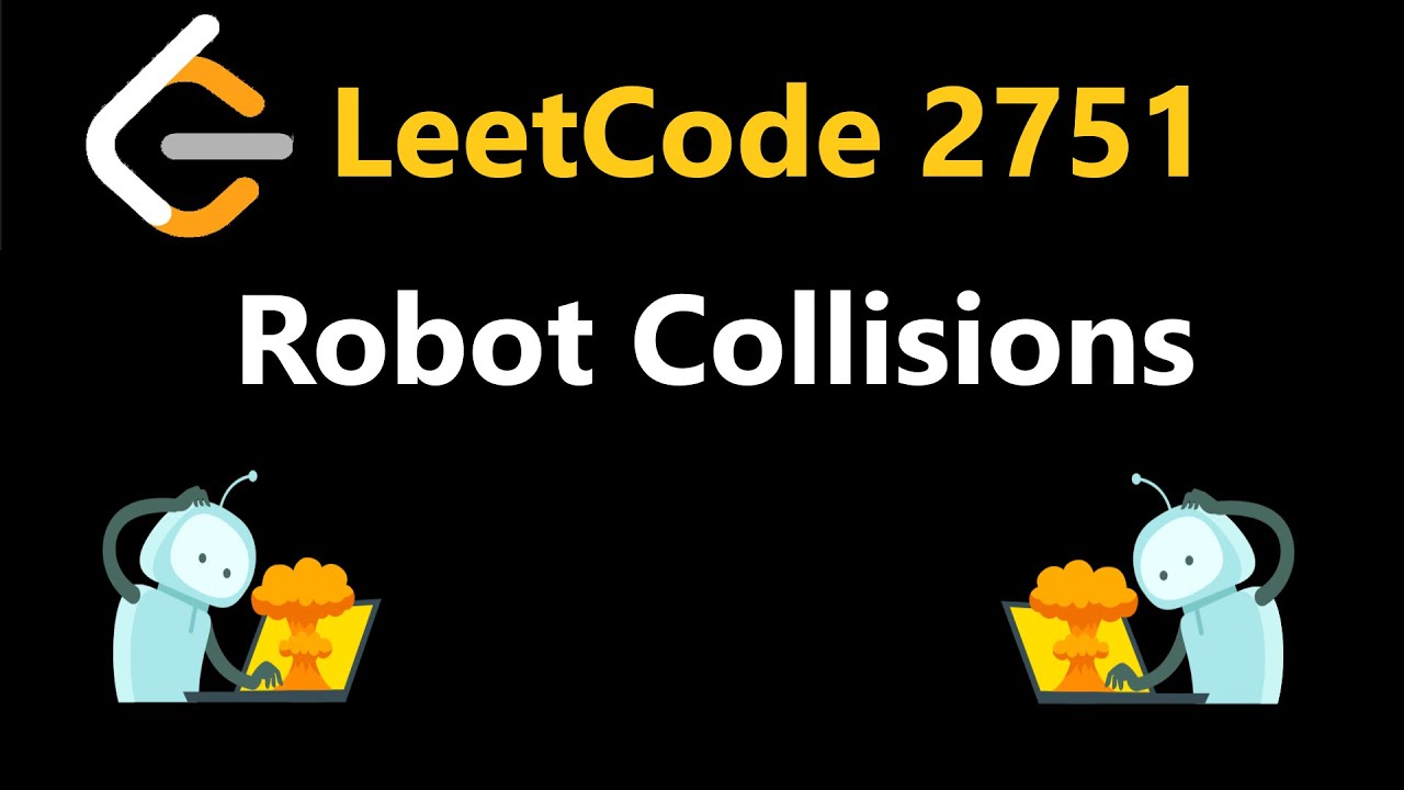 Robot Collisions - Leetcode 2751 - Python