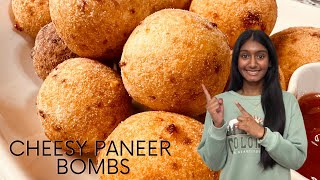 Cheesy Paneer Bombs