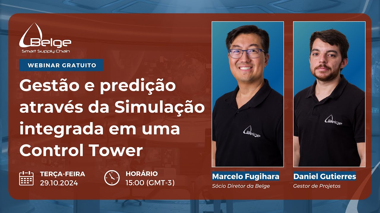 Webinar - Gestão e Predição através da Simulação integrada a uma Control Tower