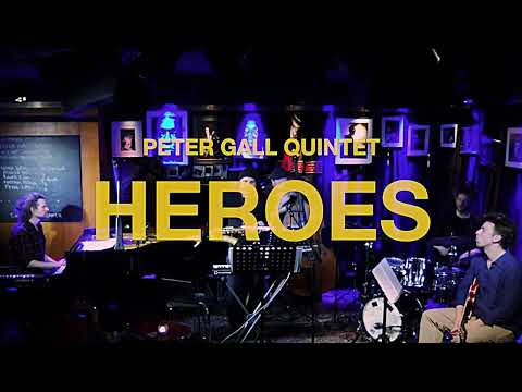 Peter Gall Quintet - Heroes (Live In Berlin)