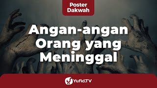 Download lagu Angan-angan Orang yang Sudah Meninggal - Poster Dakwah Yufid TV mp3 Download lagu Angan-angan Orang yang Sudah Meninggal - Poster Dakwah Yufid TV mp3