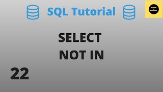 NOT IN with SELECT Command - SQL Basics Tutorial - Part 22 