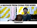 A MASSAGE FROM CHIMA FOR WORD DEKEGA | Arunachale movie ITANAGAR 0 KM.