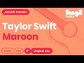 Taylor Swift - Maroon (Karaoke Acoustic)