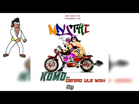 KOMO ft DENIRO ULE WAH ~ NDUTHI (OFFICIAL MUSIC AUDIO)