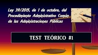 Test teórico comentado: Ley 39/2015 #1