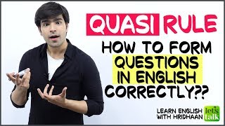 QUASI Rule To Form Questions In English | WH Words & Auxiliary Verb Structure | Fix Grammar Mistakes