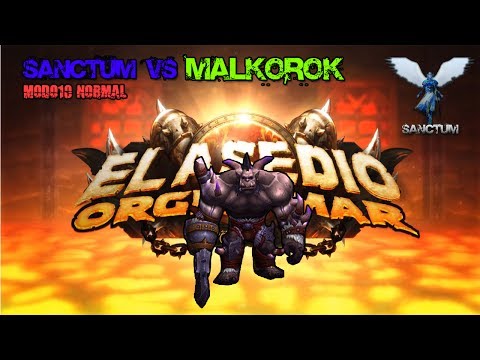 Malkorok | Asedio de Orgrimmar | Sanctum 10 Normal