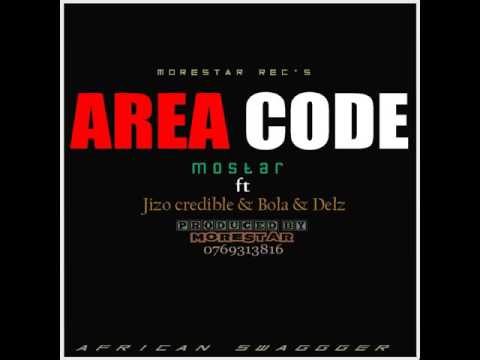 AREA CODE  -Mostar  FT Jizo credible & Delz & Bola