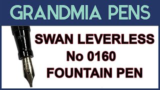 SWAN LEVERLESS 0160 FOUNTAIN PEN