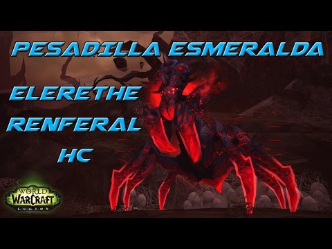 Elerethe Renferal HC - Pesadilla Esmeralda - Chamán Mejora