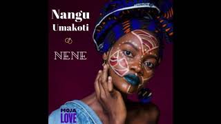 Nangu Umakoti - Nene (Moja Love Traditional Wedding Theme Song) Nangu Umakoti - Nene (Moja Love Traditional Wedding Theme Song)