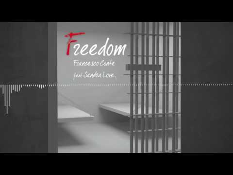 Francesco Conte feat. Sandra Love - Freedom (Club Mix)