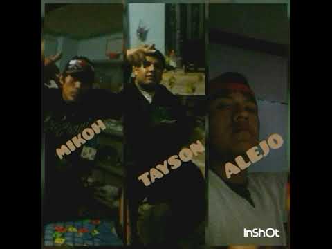 ALEJO , MIKOH , TAYSON _ HABLADOR