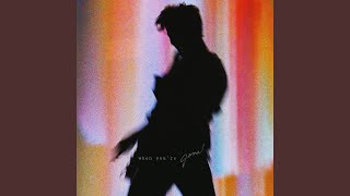 When You&#39;re Gone