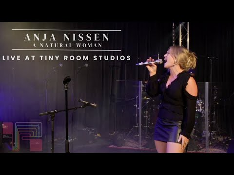 Anja Nissen | A Natural Woman by Aretha Franklin | Live at Tiny Room