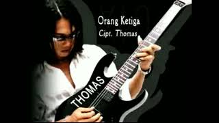 Download lagu thomas arya - orang ketiga mp3 Download lagu thomas arya - orang ketiga mp3