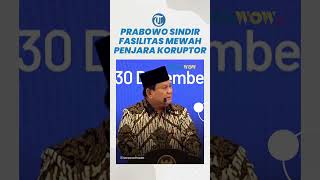 Sentil Vonis Ringan Harvey Moeis, Prabowo Sindir Fasilitas Mewah Penjara Koruptor: Ada AC, Kulkas?