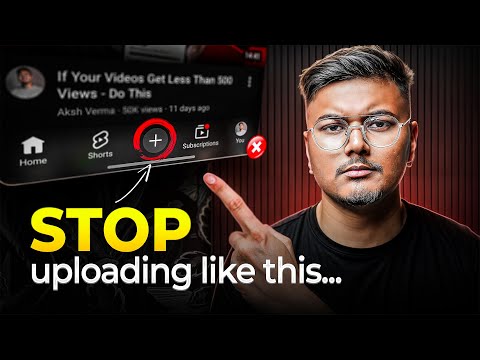 10 Upload Mistakes Every New YouTuber Makes (Views Aana Start!)
