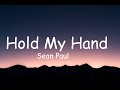 Sean Paul Hold My Hand Lyrics