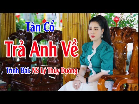 Tân Cổ Trả Anh Về.Lời Bài Hát Giống Như Cuộc Đời Của Nghệ Sĩ Lý Thùy Dương.Mời AE nghe thưởng Thức