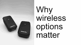 Why Wireless Options Matter