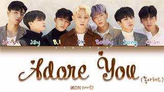 iKON (아이콘) - ADORE YOU (좋아해요) LYRICS (Color Coded Lyrics Han/Rom/Eng)