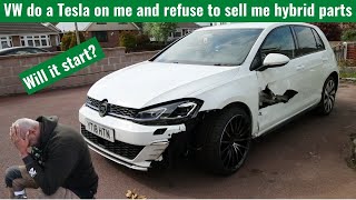 VW do a Tesla on me and refuse to sell me hybrid parts