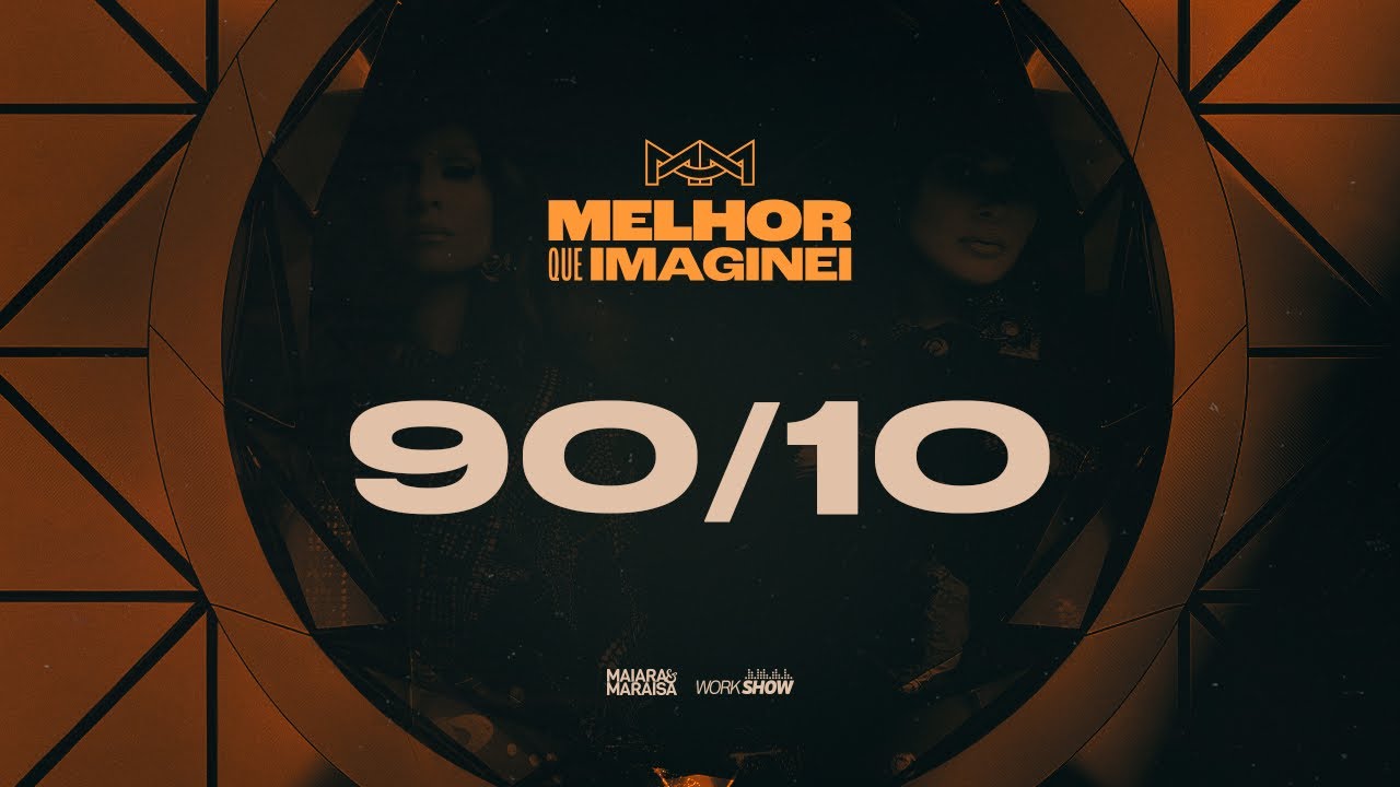Maiara & Maraisa - 90/10 (Guia DVD Melhor Que Imaginei)