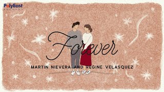 Martin Nievera and Regine Velasquez - Forever - (Official Lyric Video)