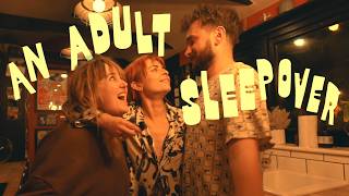 AN ADULT SLEEPOVER