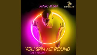 Download lagu You Spin Me Round... mp3