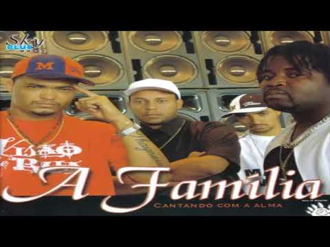 ● A Família - 11 Na Rua Só Até às 10