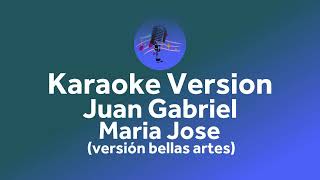 Juan Gabriel   Maria Jose Karaoke version