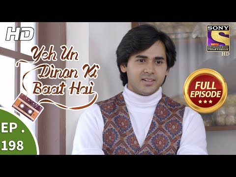 Yeh Un Dinon Ki Baat Hai - Ep 198 - Full Episode - 6th June, 2018